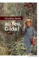 Couverture Au feu, Gilda Editions du Rouergue (La Brune) 2016