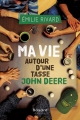 Couverture Ma vie autour d'une tasse John Deere Editions Bayard (Canada) 2015