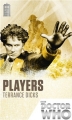 Couverture Doctor Who : Players Editions BBC Books 2013