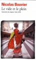 Couverture Le Vide et le Plein : Carnets du Japon 1964-1970 Editions Folio  2009