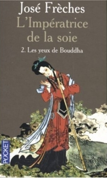 Couverture L'impératrice de la soie, tome 2 : Les yeux de Bouddha