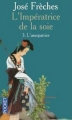Couverture L'impératrice de la soie, tome 3 : L'usurpatrice Editions Pocket 2004