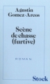 Couverture Scène de chasse (furtive) Editions Stock 1991