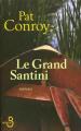 Couverture Le grand Santini Editions Belfond 2008