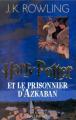 Couverture Harry Potter, tome 3 : Harry Potter et le prisonnier d'Azkaban Editions Gallimard  2003