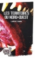 Couverture Les Territoires du Nord-Ouest Editions Les 400 Coups (Coups de tête) 2007