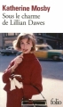 Couverture Sous le charme de Lillian Dawes Editions Folio  2010