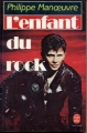 Couverture L'enfant du rock Editions Le Livre de Poche 1986
