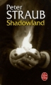 Couverture Shadowland Editions Le Livre de Poche 2007