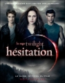 Couverture Twilight, Hésitation : Le guide officiel du film Editions Hachette 2010