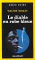 Couverture Le diable en robe bleue Editions Gallimard  (Série noire) 1991