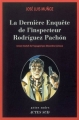 Couverture La dernière enquête de l'inspecteur Rodriguez Pachon Editions Actes Sud (Actes noirs) 2008