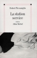 Couverture La station service Editions Albin Michel 1997