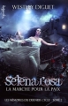 Couverture Les mémoires du dernier cycle, tome 2 : Selena Rosa : La marche pour la paix Editions Valentina (Fantasy) 2014