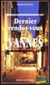 Couverture Dernier rendez-vous à Vannes Editions Alain Bargain 2002