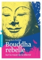 Couverture Bouddha rebelle Editions Marabout 2014