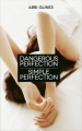 Couverture Dangerous perfection, Simple perfection Editions France Loisirs 2016
