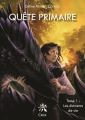 Couverture Quête Primaire, tome 1 : Les éléments de vie Editions Créer 2015