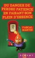 Couverture Du danger de perdre patience en faisant son plein d'essence Editions France Loisirs (Piment) 2015