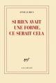 Couverture Si rien avait une forme, ce serait cela Editions Gallimard  (Blanche) 2010