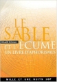 Couverture Le Sable et l'écume : Livre d'aphorismes Editions Mille et une nuits (La petite collection) 2001