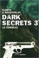 Couverture Dark Secrets, tome 3 : Le tombeau Editions Prisma 2014