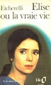 Couverture Elise ou la vraie vie Editions Folio  1979