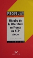 Couverture Histoire de la littérature en France au XIXe siècle Editions Hatier (Profil) 1984
