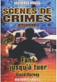 Couverture Fans jusqu'à tuer Editions Scènes de crimes (Histoires vraies) 2005