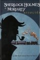 Couverture Sherlock Holmes : La BD dont vous êtes le héros, tome 3 : Sherlock Holmes & Moriarty associés Editions Makaka (La BD dont vous êtes le héros) 2015