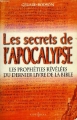 Couverture Les secrets de l'Apocalypse : Les prophéties révélées du dernier livre de la Bible Editions Le Club 1999