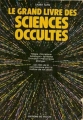 Couverture Le grand livres des Sciences Occultes Editions De Vecchi 1989