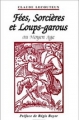 Couverture Fées, Sorcières et Loups-garous au Moyen Âge Editions Imago 1998