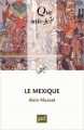 Couverture Que sais-je ? : Le Mexique Editions Presses universitaires de France (PUF) (Que sais-je ?) 2010