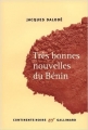 Couverture Très bonnes nouvelles du Bénin Editions Gallimard  (Continents noirs) 2011