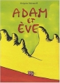 Couverture Adam et Eve Editions L'École des loisirs 2007
