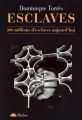 Couverture Esclaves. 200 millions d'esclaves aujourd'hui Editions Phebus 1996