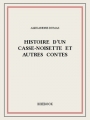 Couverture Histoire d'un casse-noisette et autres contes Editions Bibebook 2011