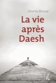 Couverture La vie après Daesh Editions De l'atelier 2015