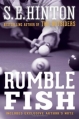Couverture Rumble Fish Editions Delacorte Press 2013