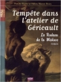 Couverture Tempête dans l'atelier de Géricault : Le radeau de la méduse Editions Oskar 2010