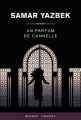 Couverture Un parfum de cannelle Editions Buchet / Chastel 2013
