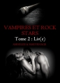 Couverture Vampires et Rock Stars, tome 2 : Liv(e) Editions Autoédité 2014