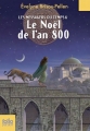 Couverture Les messagers du temps, tome 06 : Le Noël de l'an 800 Editions Folio  (Junior) 2010