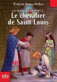 Couverture Les messagers du temps, tome 09 : Le chevalier Saint-Louis Editions Folio  (Junior) 2011
