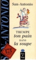 Couverture Trempe ton pain dans la soupe Editions Fleuve 1999