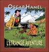 Couverture Oscar Hamel et Isidore, tome 9 : L'étrange aventure Editions Du Triomphe 1996