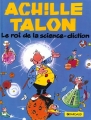 Couverture Achille Talon, tome 10 : Le roi de la science-diction Editions Dargaud 2005