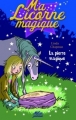 Couverture Ma licorne magique, tome 03 : La pierre magique Editions Milan (Jeunesse) 2006