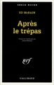 Couverture Après le trépas Editions Gallimard  (Série noire) 1997